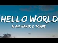 Alan Walker Torine - Hello World