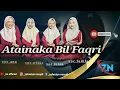 Download Lagu ATAINAKA BIL FAQRI - (VERSI SHOLAWAT TERBARU 2024) BY_MAJELIS ZAHROTUN NASYID _BASS GLER