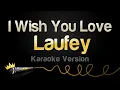 Download Lagu Laufey - I Wish You Love (Karaoke Version)