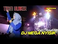 Lagu DJ MEGA NYISIK - VOC. WATI AZZAHRA | DUA PUTRA | DESA BANDENGAN KEC. MUNDU - CIREBON (TEAM BLAKER)