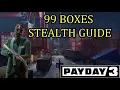 Payday 3 99 Boxes Stealth Normal Solo Guide How to do 99 Boxes in Stealth With XP Glitch