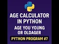 Age Calculator in Python Find if You Are Young or Old age Python Program