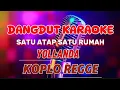 Download Lagu satu atap satu rumah ~ karaoke koplo regge ~ yollanda