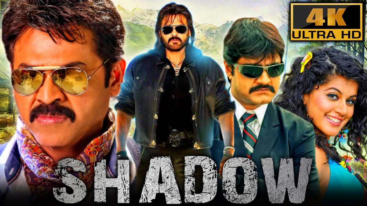 Shadow (4K) - South Superhit Action Film | Venkatesh, Taapsee Pannu, Srikanth, Madhurima, Nassar