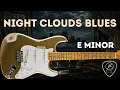 Night Clouds Blues Backing Track E Minor