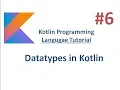 Kotlin Tutorial - 6