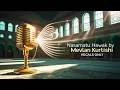 Download Lagu Experience Pure Peace: Mevlan Kurtishi - Nasamatu Hawak | Vocals-Only Version