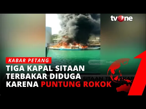 Gegara Puntung Rokok, 3 Unit Kapal Muatan Bukti Hasil Sitaan Bea Cukai Terbakar | tvOne
