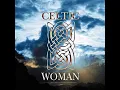 Celtic Woman - Siúil a Rún (Walk my Love)