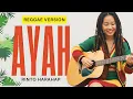 Lagu AYAH - RINTO HARAHAP  [REGGAE VERSION] 2025