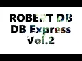 Download Lagu Robert DB  - DB Express Vol.2