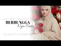 Download Lagu BERBUNGGA-NYA CINTA - FUJIANTI UTAMI PUTRI [ OFFICIAL LIRIK MUSIC ]