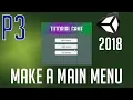 How to Make a Main Menu Screen Part 3 Load Menu Popup Close Menu Button Unity 2018 Tutorial