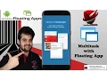 Floating apps Multitasking Top Android App