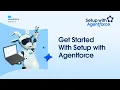 Get Started With Setup with Agentforce Setup with Agentforce