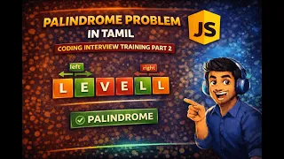 JavaScript Palindrome Checker Coding Interview Question Explained in Tamil