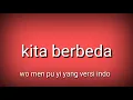 Wo men bu yi yang versi indo(sahabat)