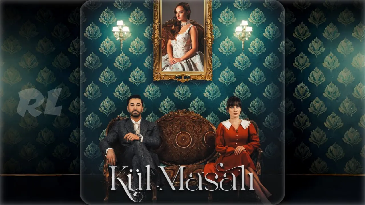 Kül Masalı - Jenerik
