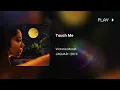 Victoria Monét - Touch Me (639Hz)