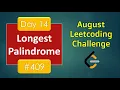 Longest Palindrome Day 14 August LeetCoding Challenge Leetcode - 409 2020