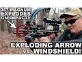 Exploding Arrow vs Windshield 357 Magnum Arrowhead