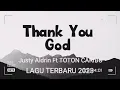 Download Lagu THANK YOU GOD JUSTY ALDiN FEAT TOTON CARIBO (OFFICIAL MUSIC VIDEO) (COMING SOON)