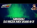 Download Lagu DJ REZA MIX | MINGGU 3 AGUSTUS 2025 | LIVE STREAMING TERBARU 