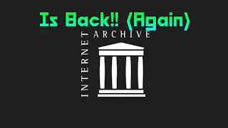 24 10 2024 Archive Org IS BACK Again Xd Fixed Books Fixed Wayback Machine 