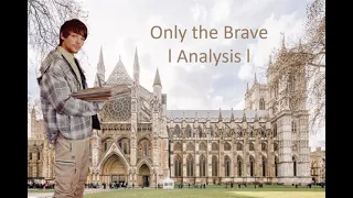 only the brave lyrics analysis