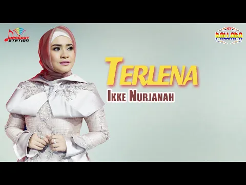 Download MP3 Ikke Nurjanah - Terlena (Official Video)