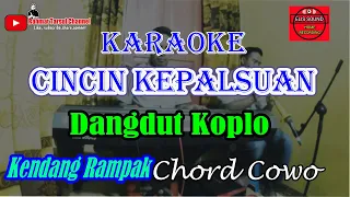 Download Cincin Kepalsuan Karaoke Chord Cowo | Koplo Kendang Rampak MP3