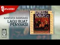 Download Lagu Kantata Samsara - Lagu Buat Penyaksi (Official Karaoke Video)