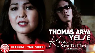 Download Thomas Arya \u0026 Yelse - Kau Satu Di Hati [Official Lyric Video HD] MP3