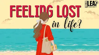 English Podcast For Learning English Feeling Lost In Life English Leap Podcast 