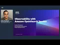 Introducing observability with Amazon OpenSearch Service--Details Amazon Web Services