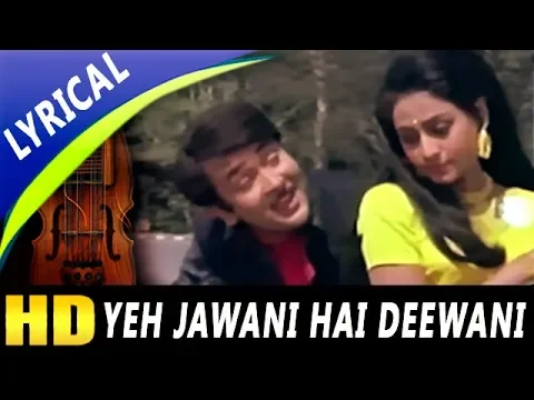 Download MP3 Yeh Jawani Hai Deewani With Lyrics | Kishore Kumar | Jawani Diwani Songs | Randhir Kapoor