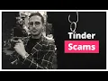 Tinder Scams - How to Not Fall Victim to Dating Scammers