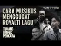 Download Lagu Karut-Marut Nilai Hak Cipta Antara Musikus, Pencipta Lagu, LMK, dan Pengusaha | Tukang Kupas Perkara