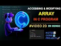 20 Accessing and Modifying An Array in C C Language Complete Course in Hindi