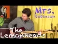 Download Lagu Guitar Lesson: How To Play Mrs Robinson In The Style Of The Lemonheads