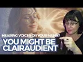 Hearing Voices or Your Name You Might Be Clairaudient