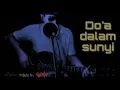 Download Lagu DOA DALAM SUNYI - Iwan Fals  (cover akustik)