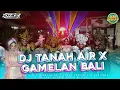 Lagu DJ TANAH AIR X GAMELAN BALI || G12 PUJON LOR FEAT ATHARIZ AUDIO