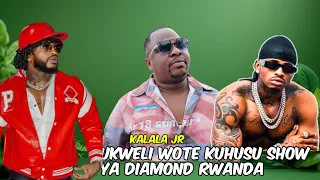 SHOW YA DIAMOND RWANDA KUJAZA UKUMBI WOTE, KALALA JUNIOR ANGURUMA VITA NA WIVU KWENYE MUZIKI