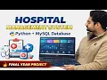 Hospital Management System in Python with MySQL Database Python Projects for Beginners