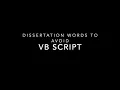 Dissertation Words to Avoid Visual Basic Script