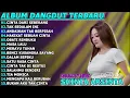 Lagu CINTA DARI SEBERANG-SHINTA ARSINTA DANGDUT FULL ALBUM TERBARU DANGDUT KOPLO TERBARU2025!STAR DANGDUT