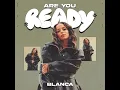 Are You Ready - Blanca