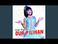 Download Lagu Dua Pilihan