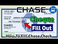 How To Fill Out Chase Paper Check JPMorgan Chase cheque fill Chase Cheque fill up